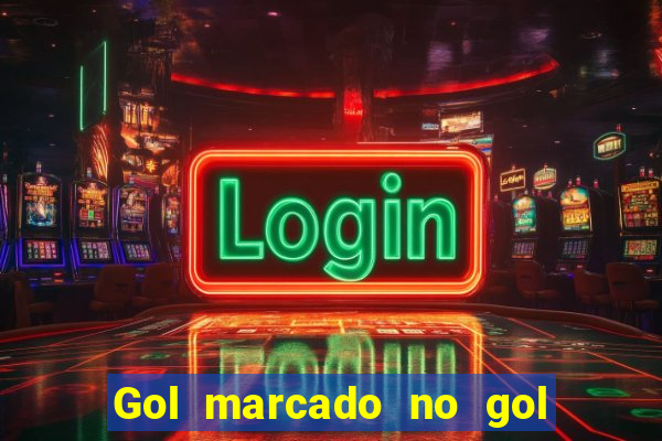 Gol marcado no gol marcado betano